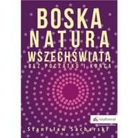 Boska natura Wszechświata bez początku i końca