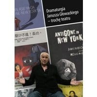 Dramaturgia Janusza Głowackiego - trochę teatru