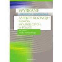 Wybrane historyczne i współczesne aspekty rozwoju banków spółdzielczych w Polsce