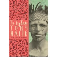 Tu byłem. Tony Halik