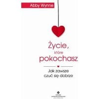Życie, które pokochasz