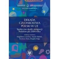 Dekada członkostwa Polski w UE