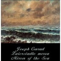 Zwierciadło morza. Mirror of the Sea