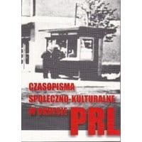 Czasopisma społeczno-kulturalne w okresie PRL