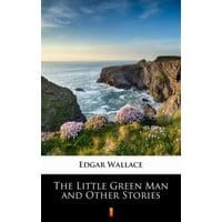The Little Green Man and Other Stories