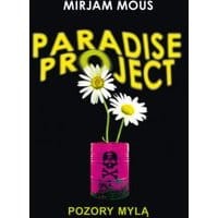 Paradise Project Pozory mylą