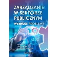 Zarządzanie w sektorze publicznym. Wybrane problemy