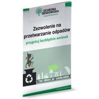 Zezwolenie na przetwarzanie odpadów – przygotuj bezbłędnie wniosek