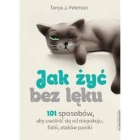 Jak żyć bez lęku
