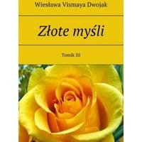 Złote myśli. Tomik III