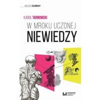 W mroku uczonej niewiedzy