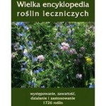 Wielka encyklopedia roślin leczniczych