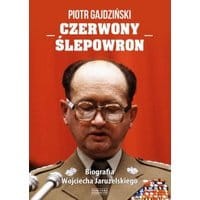 Czerwony Ślepowron. Biografia Wojciecha Jaruzelskiego