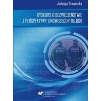 Dyskurs o bezpieczeństwie z perspektywy lingwosecuritologii