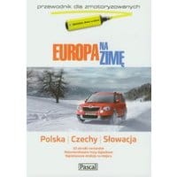 Europa na zimę Tom 1 Polska Czechy Słowacja