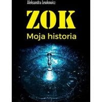 ZOK. Moja historia