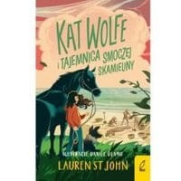Kat Wolfe i tajemnica smoczej skamieliny. Tom 2