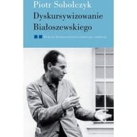 Dyskursywizowanie Białoszewskiego