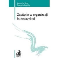 Zaufanie w organizacji innowacyjnej