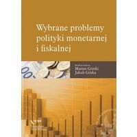 Wybrane problemy polityki monetarnej i fiskalnej