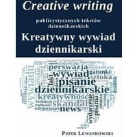 Creative writing publicystycznych tekstów dziennikarskich