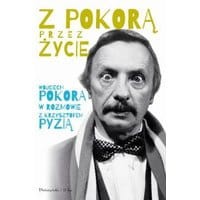Z Pokorą przez życie