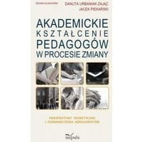 Akademickie kształcenie pedagogów w procesie zmiany