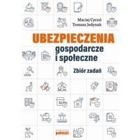 Ubezpieczenia gospodarcze i społeczne. Zbiór zadań