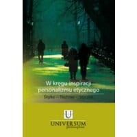 W kręgu inspiracji personalizmu etycznego