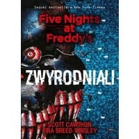 Zwyrodniali. Five Nights at Freddy's 2