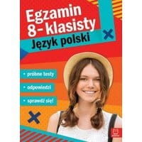 Egzamin ósmoklasisty. JĘZYK POLSKI – próbne testy