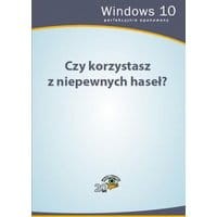 Czy korzystasz z niepewnych haseł?