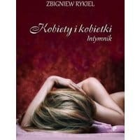 Kobiety i kobietki. Intymnik