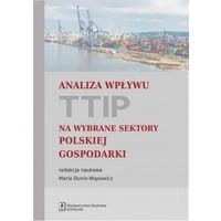 Analiza wpływu TTIP na wybrane sektory polskiej gospodarki