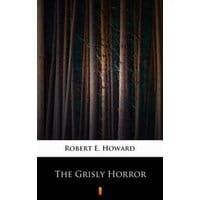 The Grisly Horror