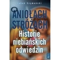 O Aniołach Stróżach