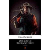 Der grüne Bogenschütze