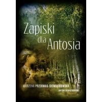 Zapiski dla Antosia