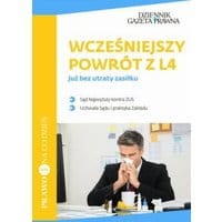 Wcześniejszy powrót z L4 już bez utraty zasiłku
