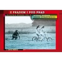 Z prądem i pod prąd