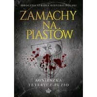 Zamachy na Piastów