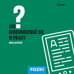 E-BOOK - Jak komunikować się w pracy?