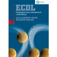 ECDL. Przeglądanie stron internetowych i komunikacja. Moduł 7