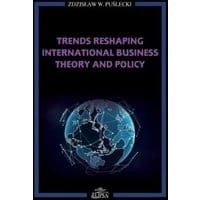 Trends Reshaping International Business Theory and Policy