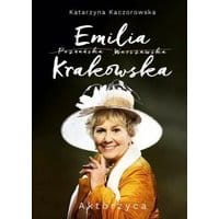 Emilia Krakowska. Aktorzyca