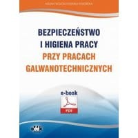 Bezpieczeństwo i higiena pracy przy pracach galwanotechnicznych