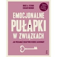 EMOCJONALNE PUŁAPKI W ZWIĄZKACH