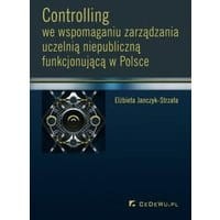 Controlling we wspomaganiu zarządzania uczelnią niepubliczną funkcjonującą w Polsce