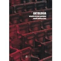 Antologia współczesnej polskiej myśli politycznej