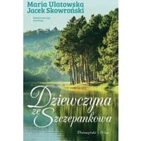 Dziewczyna ze Szczepankowa
